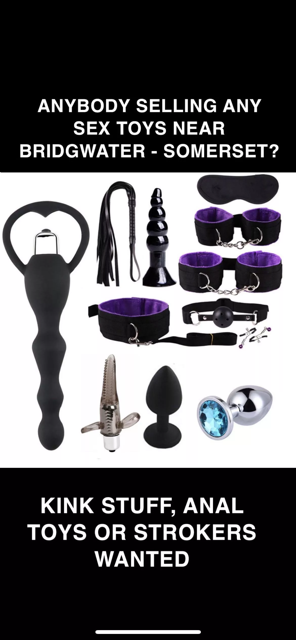 Anyone selling sex toys near Bridgwater somerset?