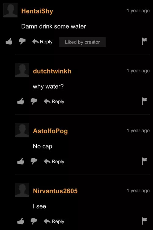 drink some water, bro