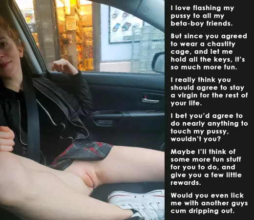 I love flashing my pussy to all my beta-boy friends...