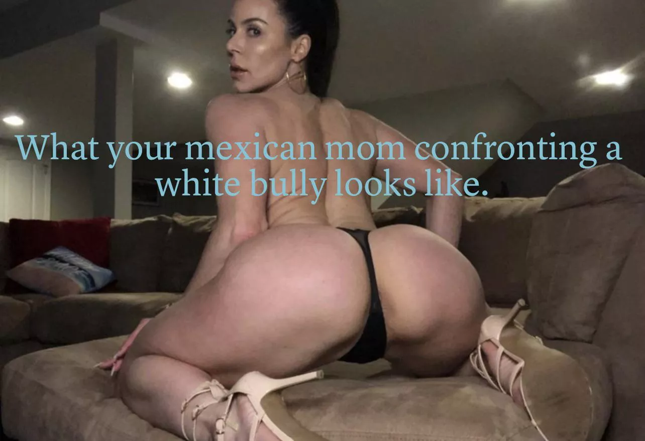 Mexican milf.