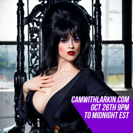 Oct 26th Elvira cosplay cam show ALERT - 9pm to midnight EST at CamWithLarkin.com, link in comments